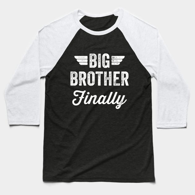 Big Brother Finally Baseball T-Shirt by captainmood